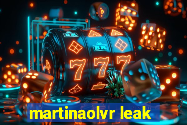 martinaolvr leak